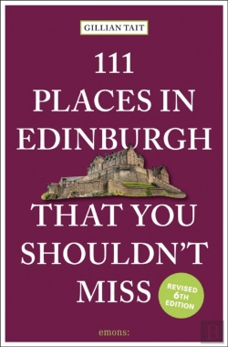 Bertrand.pt - 111 Places In Edinburgh That You Shouldnâ€™T Miss