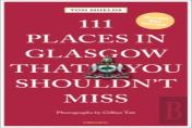 111 Places In Glasgow That You Shouldn'T Miss