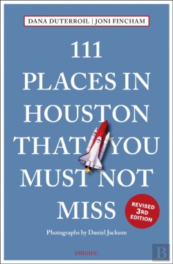 Bertrand.pt - 111 Places In Houston That You Must Not Miss