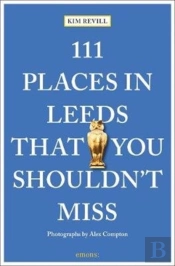 111 Places In Leeds That You Shouldn'T Miss