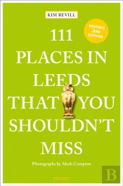 111 Places In Leeds That You Shouldn'T Miss