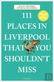 111 Places In Liverpool That You Shouldn'T Miss