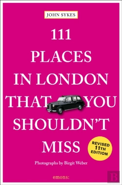 Bertrand.pt - 111 Places In London That You Shouldn'T Miss