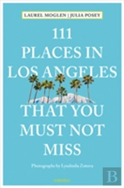 111 Places In Los Angeles That You Must Not Miss
