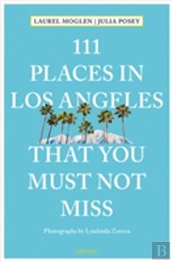 Bertrand.pt - 111 Places In Los Angeles That You Must Not Miss