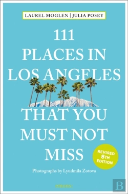 Bertrand.pt - 111 Places In Los Angeles That You Must Not Miss