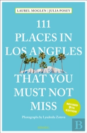 111 Places In Los Angeles That You Must Not Miss