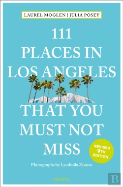Bertrand.pt - 111 Places In Los Angeles That You Must Not Miss