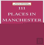 111 Places In Manchester That You Shouldn'T Miss