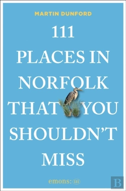 Bertrand.pt - 111 Places In Norfolk That You Shouldn'T Miss
