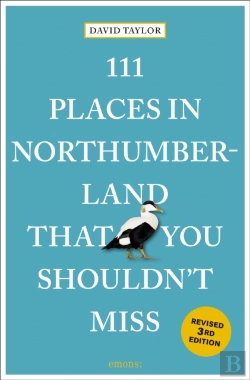 Bertrand.pt - 111 Places In Northumberland That You Shouldn'T Miss
