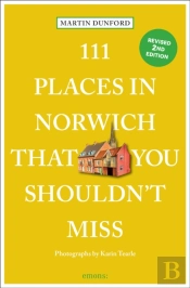 111 Places In Norwich That You Shouldn'T Miss