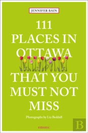 111 Places In Ottawa That You Must Not Miss