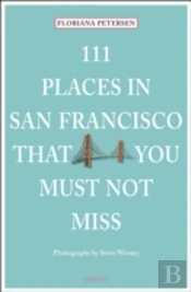 111 Places In San Francisco That You Must Not Miss