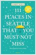 111 Places In Seattle That You Must Not Miss