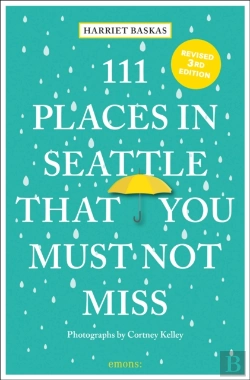 Bertrand.pt - 111 Places In Seattle That You Must Not Miss