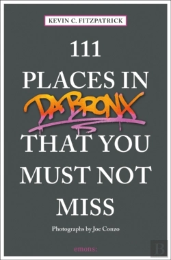 Bertrand.pt - 111 Places In The Bronx That You Must Not Miss