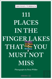 111 Places In The Finger Lakes That You Must Not Miss