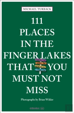 Bertrand.pt - 111 Places In The Finger Lakes That You Must Not Miss