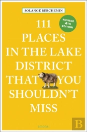 111 Places In The Lake District That You Shouldn'T Miss
