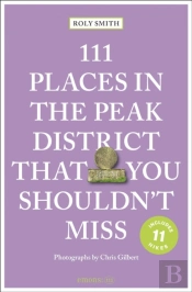 111 Places In The Peak District That You Shouldn'T Miss