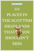 111 Places In The Scottish Highlands That You Shouldn'T Miss