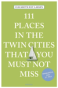 111 Places In The Twin Cities That You Must Not Miss
