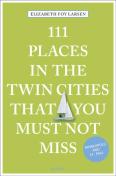 111 Places In The Twin Cities That You Must Not Miss