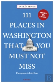 111 Places In Washington, Dc That You Must Not Miss