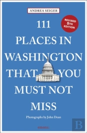 111 Places In Washington, Dc That You Must Not Miss