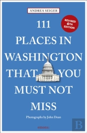 111 Places In Washington, Dc That You Must Not Miss