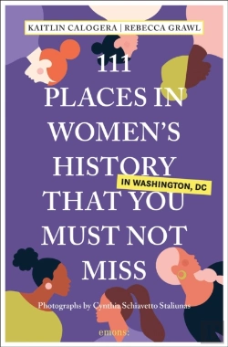 Bertrand.pt - 111 Places In Women'S History In Washington Dc That You Must Not Miss