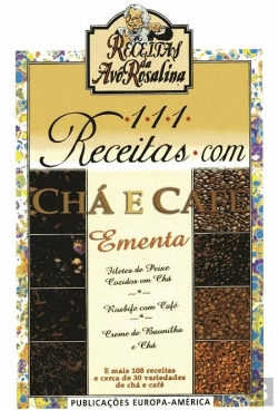 Bertrand.pt - 111 Receitas com Chá e Café
