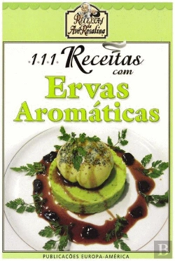 Bertrand.pt - 111 Receitas com Ervas Aromáticas