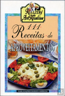 Bertrand.pt - 111 Receitas de Aproveitamentos