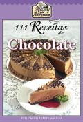 111 Receitas de Chocolate