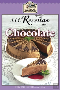 Bertrand.pt - 111 Receitas de Chocolate