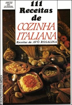Bertrand.pt - 111 Receitas de Cozinha Italiana
