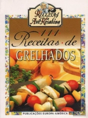 111 Receitas de Grelhados