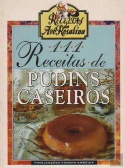 Bertrand.pt - 111 Receitas de Pudins Caseiros