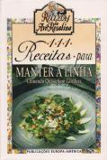 111 Receitas para Manter a Linha
