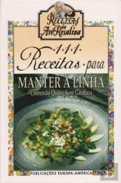 111 Receitas para Manter a Linha