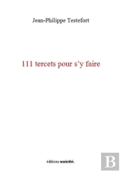 111 Tercets Pour S'Y Faire