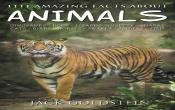 1111 Amazing Facts About Animals