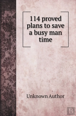 Bertrand.pt - 114 Proved Plans To Save A Busy Man Time