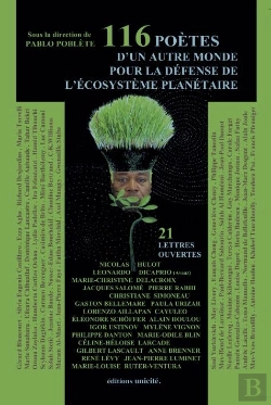 Bertrand.pt - 116 Poètes D'Un Autre Monde Pour La Défense De L'Écosystème Planétaire Et 21 Lettres Ouvertes