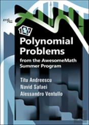 117 Polynomial Problems From The Awesomemath Summer Program