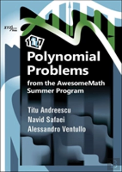 Bertrand.pt - 117 Polynomial Problems From The Awesomemath Summer Program