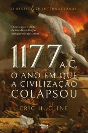 1177 a.C. - O Ano em que a Civilização Colapsou