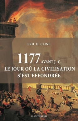 Bertrand.pt - 1177 Avant J.-C. ; Le Jour Où La Civilisation S'Est Effondrée